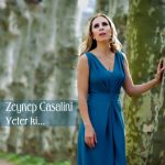 Zeynep Casalini - Yeter Ki